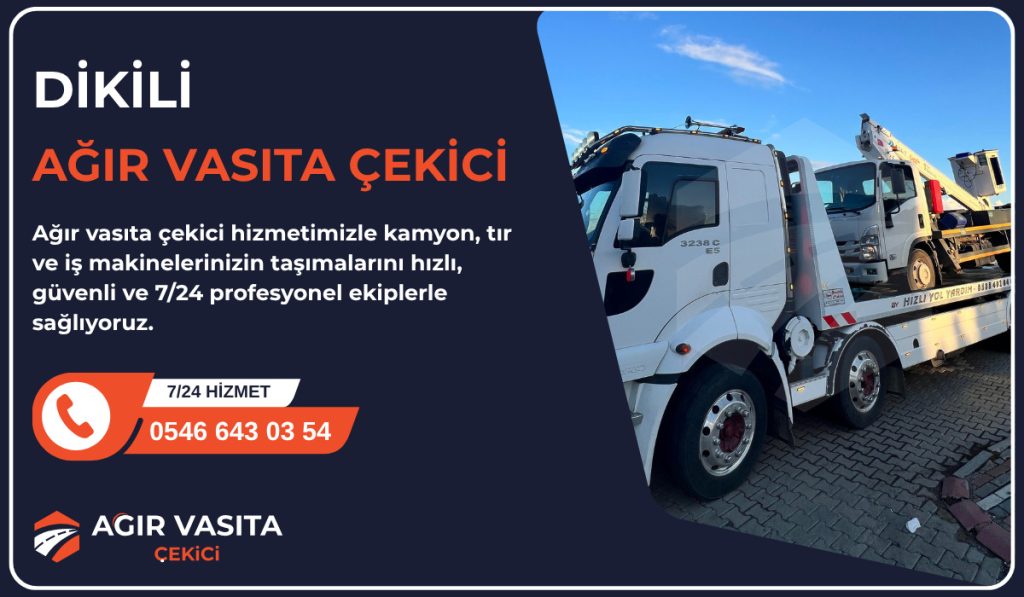 Dikili Ağır Vasıta Çekici